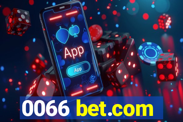 0066 bet.com